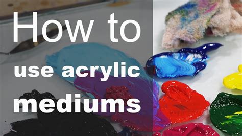 acrylic gel mediums youtube