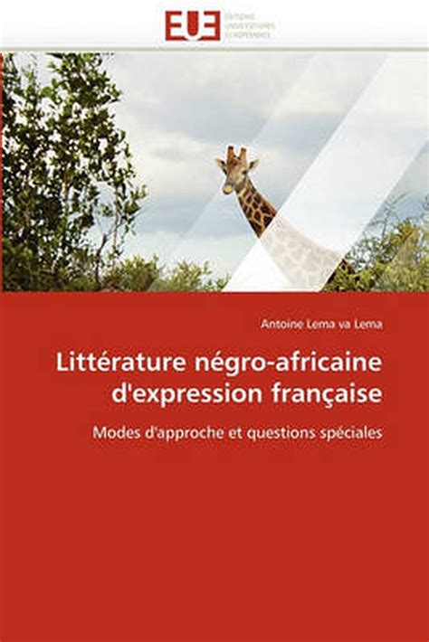 litterature negro africaine dexpression francaise modes dapproche
