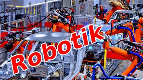 robotik einfuehrung und grundlagen wirtschaftliche anwendung der robotik industrie  youtube