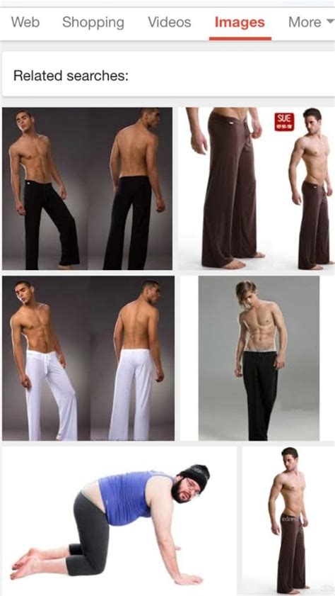 googled men wearing yoga pantswas  disappointed funny