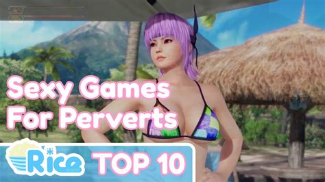 top 10 sexy games for perverts youtube