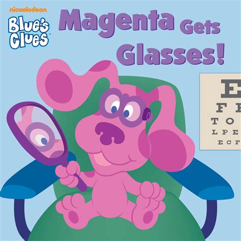 Magenta Gets Glasses Blue S Clues Ebook