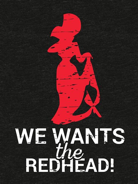 we wants the redhead t shirt t shirt by 5ftshirt redbubble