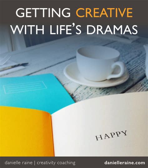 creativity quotes tips book reviews danielle raine creativity coaching
