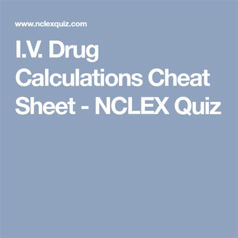 iv drug calculations cheat sheet nclex quiz nclex cheating cheat sheets