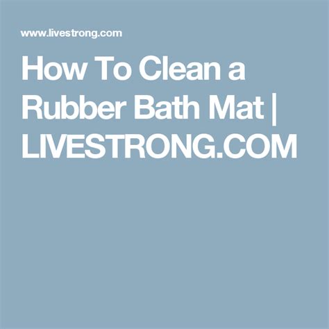 clean  rubber bath mat livestrongcom rubber bath mat