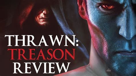 star wars thrawn treason book review no spoilers youtube