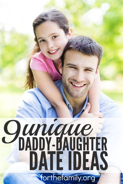 9 Unique Daddy Daughter Date Ideas Daddy Daughter Dates