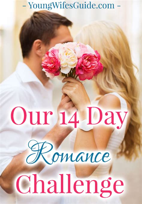 our 14 day romance challenge just in time for valentine