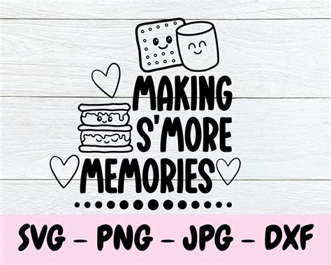 making smore memories svg instant  png dxf camping svg