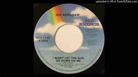 Nik Kershaw I Wont Let The Sun Go Down On Me Youtube