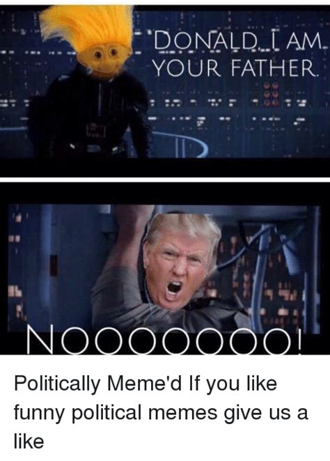 no donald am your father politically meme d if you like