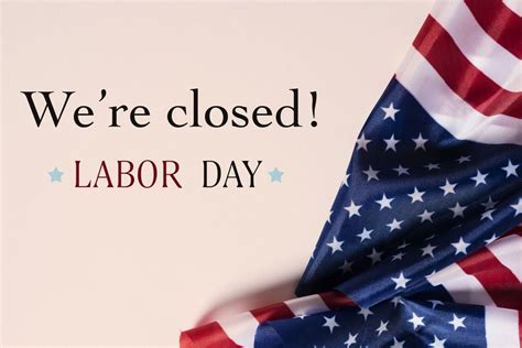 closed labor day monday september