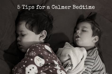 tips   calmer bedtime fosterforever