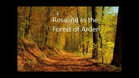 rosalind in the forest of arden youtube