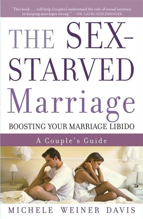 the sex starved marriage boosting your marriage libido a couple s