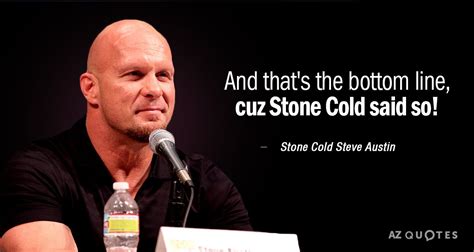 Stone Cold Steve Austin Movie Quote