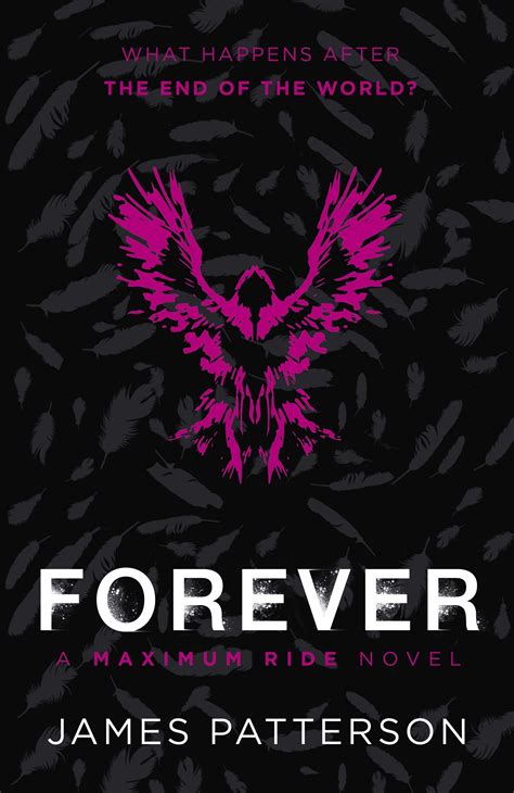 forever a maximum ride novel by james patterson penguin books new