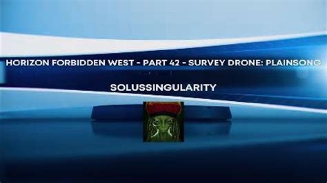 horizon forbidden west part  survey drone plainsong youtube