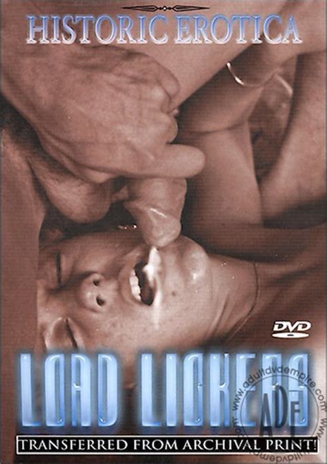 load lickers historic erotica unlimited streaming at