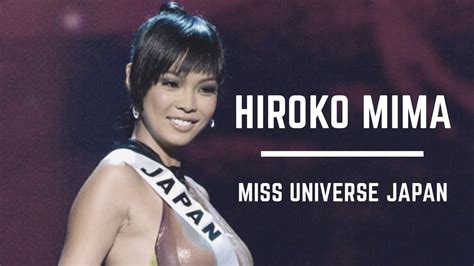 Hiroko Mima Miss Universe Japan Youtube