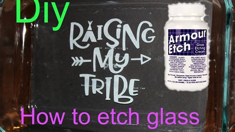How To Etch On Glass Using Armour Etch And Cricut Stencil Vinyl Youtube