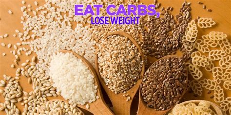 How You Can Load Up On Carbs And Still Drop Pounds Women S Health