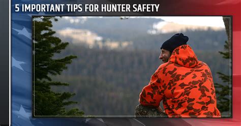 5 Important Tips For Hunter Safety Hunter Safety Course
