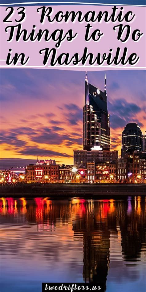 23 Romantic Things To Do In Nashville For Couples Artofit