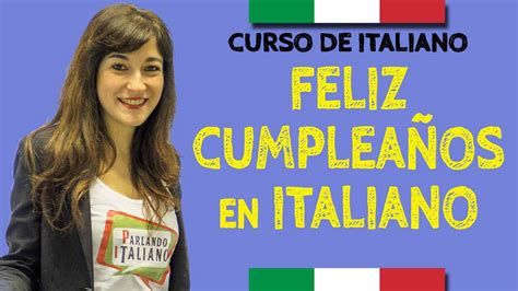 feliz cumpleanos en italiano curso de italiano youtube