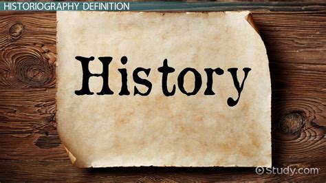 historiography definition importance examples lesson studycom