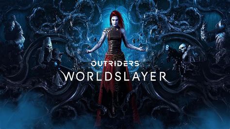 outriders worldslayer release