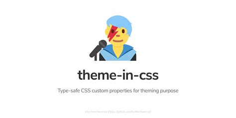 theme  css type safe css custom properties css variables  theming purpose theme  css