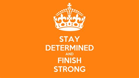finish strong quotes quotesgram