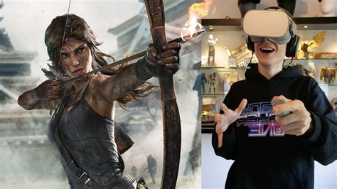 Become Lara Croft In Virtual Reality Tomb Raider Vr