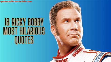 ricky bobby  hilarious quotes quote collectors club