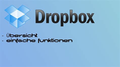 dropbox uebersicht tutorial deutsch youtube