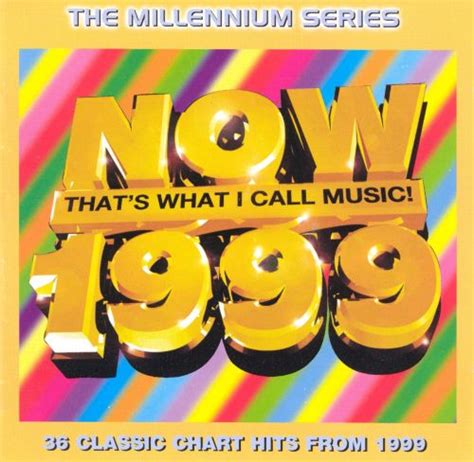 Now 1999 Various Artists Songs Reviews Credits