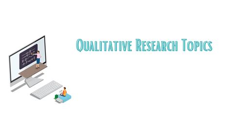 top  examples  qualitative research topics   studyclerkcom