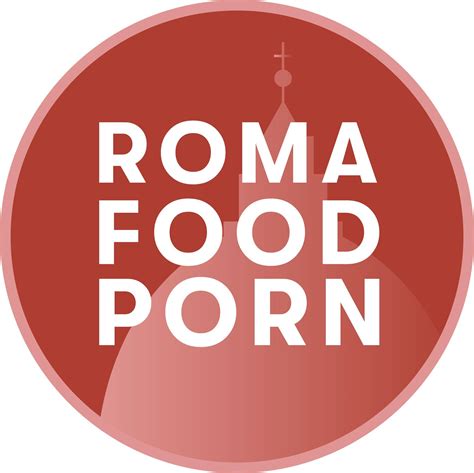 Roma Food Porn