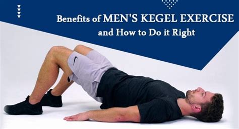 Benefits Of Men S Kegel Exercise And How To Do It Right