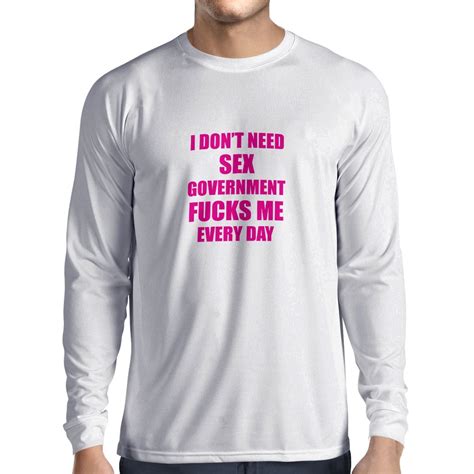 lepni me t shirt i don t need sex governt protest funny political