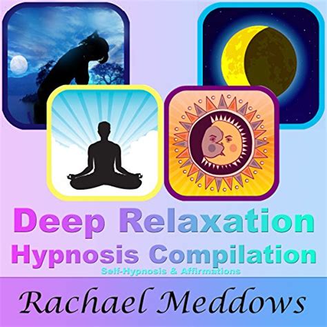 deep relaxation hypnosis compilation by rachael meddows audiobook