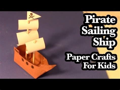 pirate sailing ship paper crafts  kids youtube
