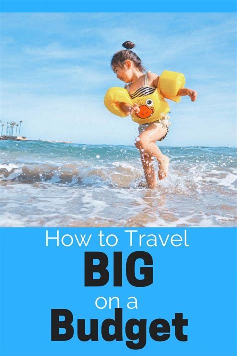 My Favorite Frugal Tips To Travel Big On A Small Budget Save Thousands