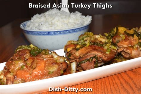 braised asian turkey thighs recipe dish ditty recipes