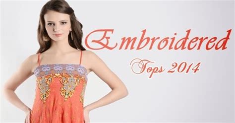 designer women tops collection  embroidered tops fashion