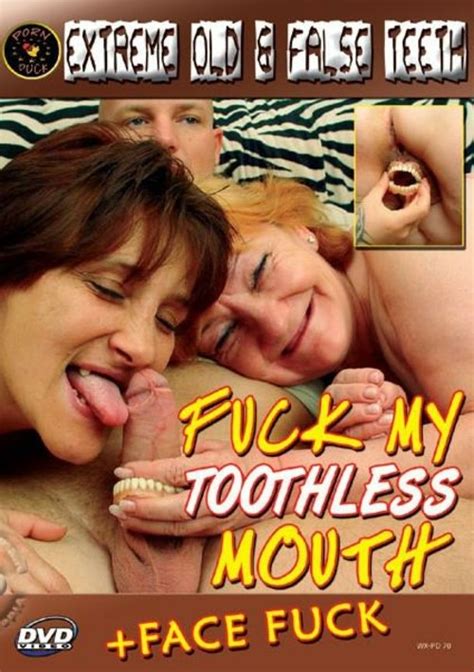 fuck my toothless mouth porn duck unlimited streaming at adult dvd