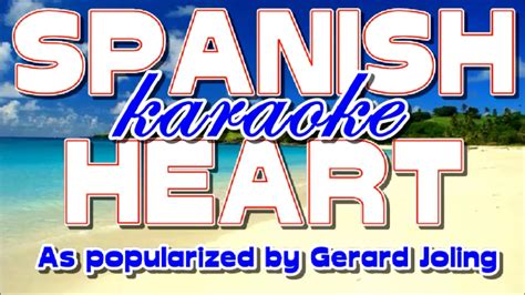 spanish heart karaoke youtube