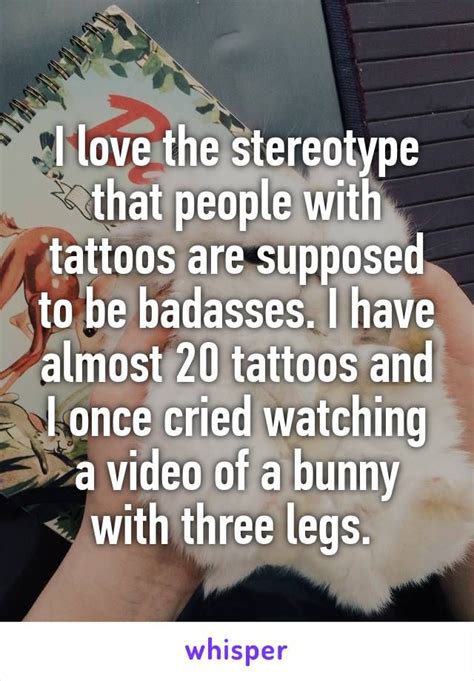 i love the stereotype that people with tattoos are supposed to be